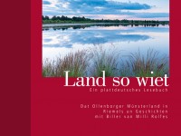 "Land so wiet" - Plattdeutsches  Lesebuch    